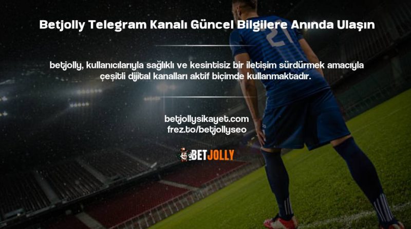 Betjolly Telegram Kanalı Güncel Bilgilere Anında Ulaşın